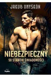 Niebezpieczny. 50 stanów świadomości