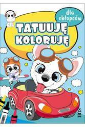 Tatuuję - koloruję. Dla chłopców