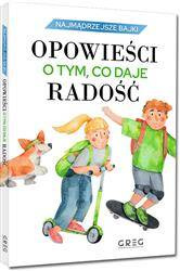 Opowieści o tym, co daje radość. Najmądrzejsze bajki OT