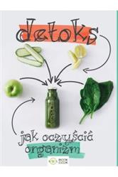Detoks Jak oczyścić organizm