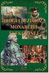 Drogi i bezdrożą monarchii elekcyjnej ARTI