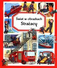 Świat w obrazkach. Strażacy