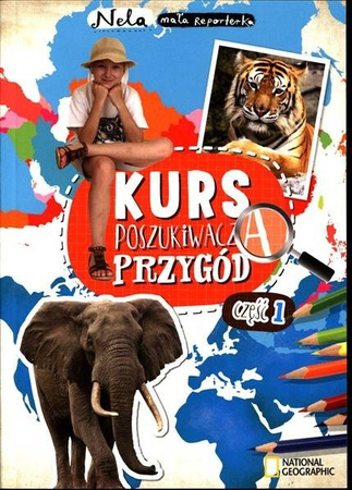 Nela Kurs poszukiwacza przygód 1 Mała Reporterka