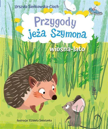 Przygody jeża Szymona wiosna-lato