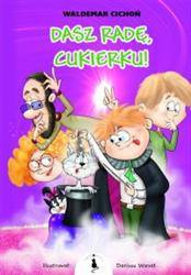 Dasz radę, Cukierku! oprawa miękka