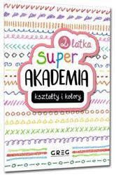 Super akademia: kształty i kolory (2 latka)