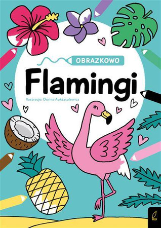 Obrazkowo. Flamingi WILGA
