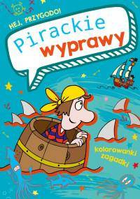 Hej, przygodo! Pirackie wyprawy.