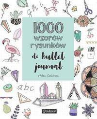 1000 wzorów rysunków do bullet journal. Publicat