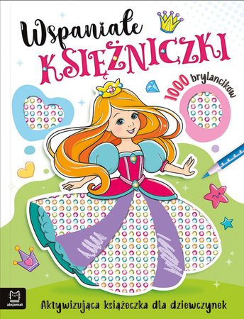 Wspaniałe księżniczki Aktywizująca książeczka z brylancikami