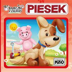 Bajeczki z zagrody. Piesek