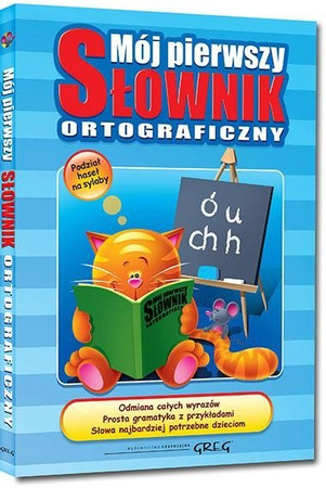 Mój pierwszy słownik ortograficzny  GREG  broszura