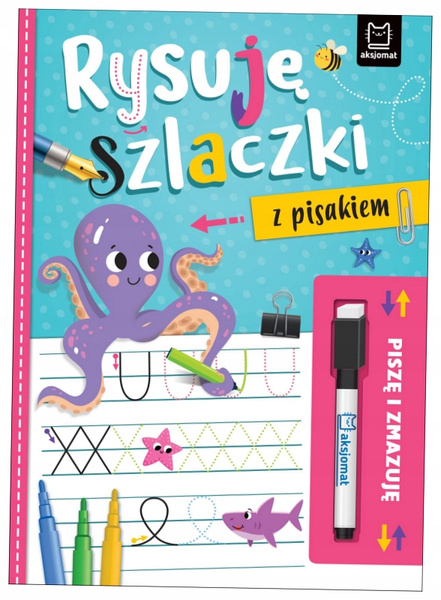 Piszę i zmazuję. Rysuję szlaczki z pisakiem