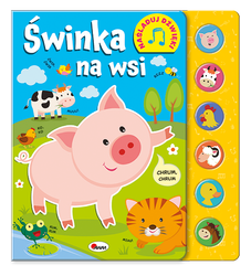 Naśladuj dźwięki. Świnka na wsi Ksi.dźwiękowa