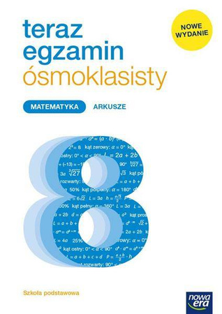 Matematyka 8 Teraz egz.ósmoklasisty Arkusze  2021