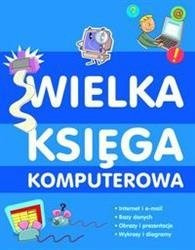 Wielka księga komputerowa. Anne Rooney PWN