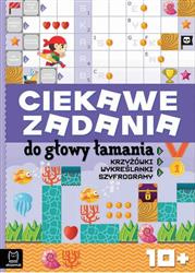 Ciekawe zadania do głowy łamania. Krzyżówki, wykreślanki, szyfrogramy 10+