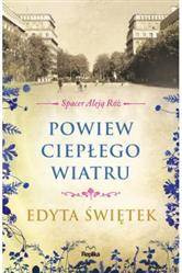 Spacer Aleją Róż. Tom 5. Powiew ciepłego wiatru
