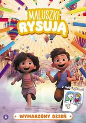 Maluszki rysują. Wymarzony dzień z naklejkami