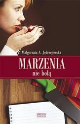Marzenia nie bolą