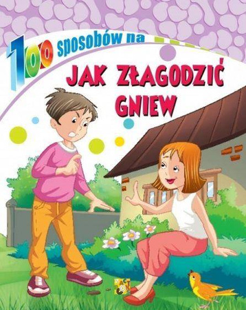 100 sposobów Jak złagodzić gniew