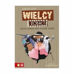 Wielcy Robacy. Historie insektów, które rozwinęły