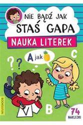 Nie bądź jak Staś Gapa. Nauka literek