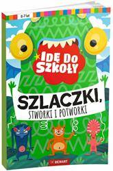 Idę do szkoły. Szlaczki, stworki i potworki