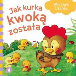 Jak kurka kwoką została. Książeczka kartonowa