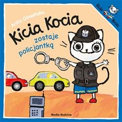 Kicia Kocia zostaje policjantką  wyd.2024