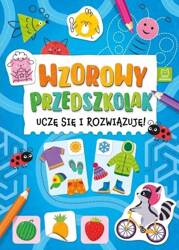 Wzorowy przedszkolak. Uczę się i rozwiązuję!