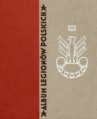 Album Legionów Polskich (reprint albumu z 1933 r.) (OT)