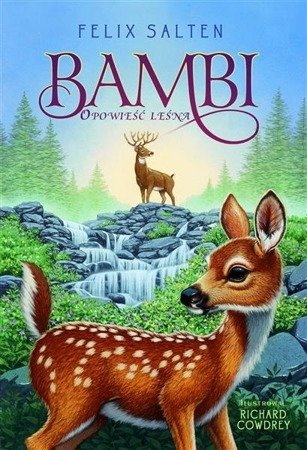 Bambi. Opowieść leśna.  Felix Salten  NOWA BAŚŃ