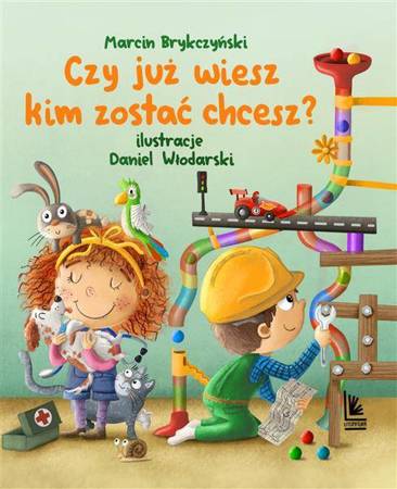 Czy już wiesz kim zostać chcesz?