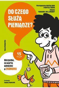 Do czego służą pieniądze? Wszystko,co warto wiedzieć o ekonomii