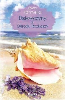 Dziewczyny z Ogrodu Rozkoszy EWA FORMELIA