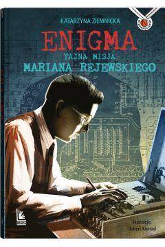 Enigma. Tajna misja Mariana Rejewskiego