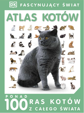 Fascynujący świat. Atlas kotów