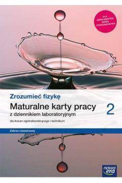 Fizyka LO 2. Zrozumieć fizykę. Maturalne karty pra