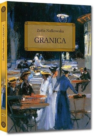 Granica.  Zofia Nałkowska  