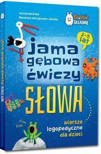 Jama gębowa ćwiczy słowa. Wiersze logopedyczne 