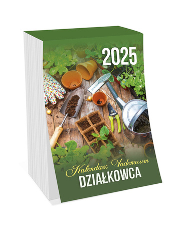 Kalendarz zdzierak 2025 Vademecum działkowca