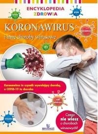 Koronawirus i inne choroby wirusowe. Encyklopedia 