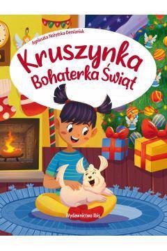 Kruszynka. Bohaterka świąt