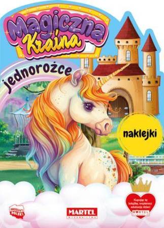 Magiczna kraina. Jednorożce