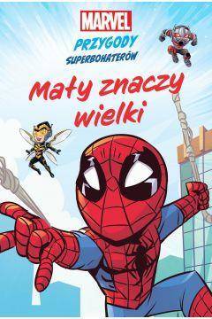 Mały znaczy wielki. Marvel Przygody superbohaterów