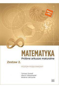 Matematyka. Próbne arkusze maturalne. Zestaw 2. Poziom podstawowy 2023