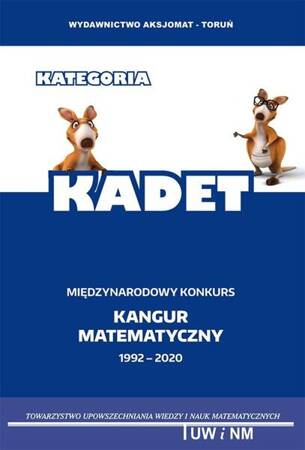 Międzynarodowy konkurs Kangur Matematyczny 1992-2020. Kategoria Kadet