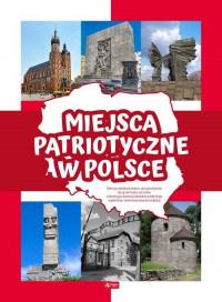 Miejsca patriotyczne w Polsce. DRAGON