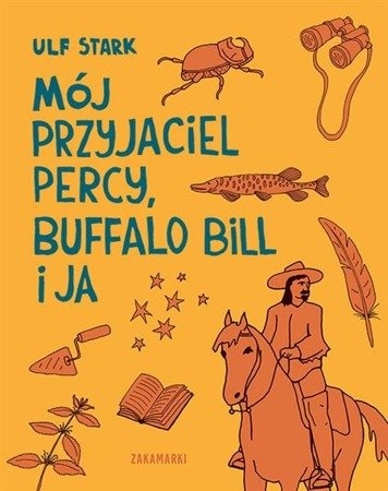 Mój przyjaciel Percy, Buffalo Bill i ja. Ulf Stark